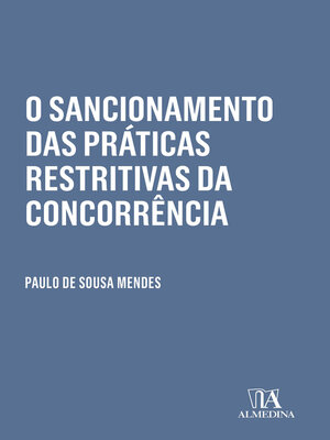 cover image of O Sancionamento das Práticas Restritivas da Concorrência